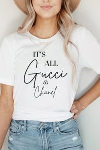 "It's All Gucci"(white)